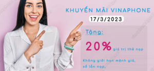 khuyen mai vinaphone ngay 17 3 2023