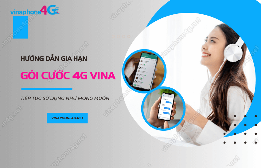 gia han goi cuoc 4g vinaphone