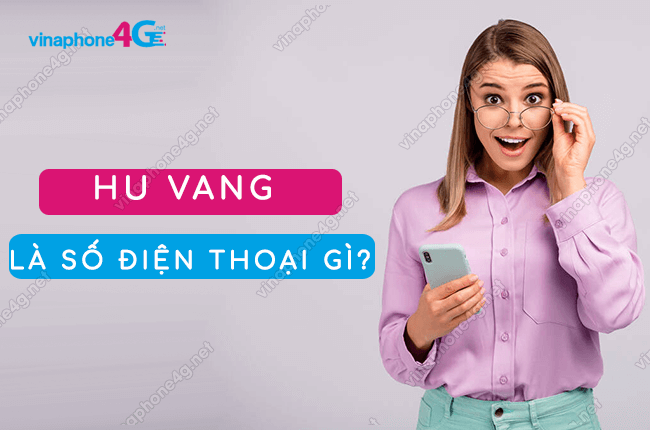 hu vang la so dien thoai gi