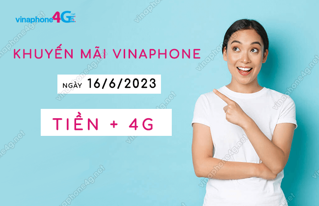 khuyen mai vinaphone ngay 16 6 2023