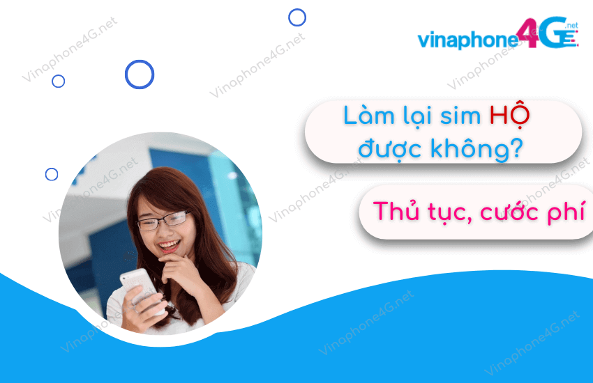 lam lai sim vinaphone ho duoc khong