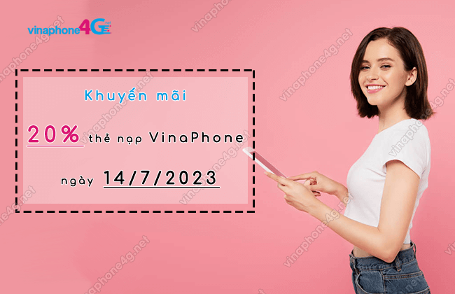 khuyen mai vinaphone ngay 14 7 2023