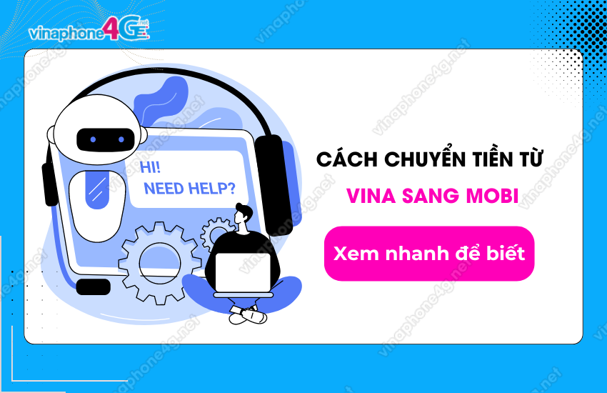 cach chuyen tien vinaphone sang mobifone