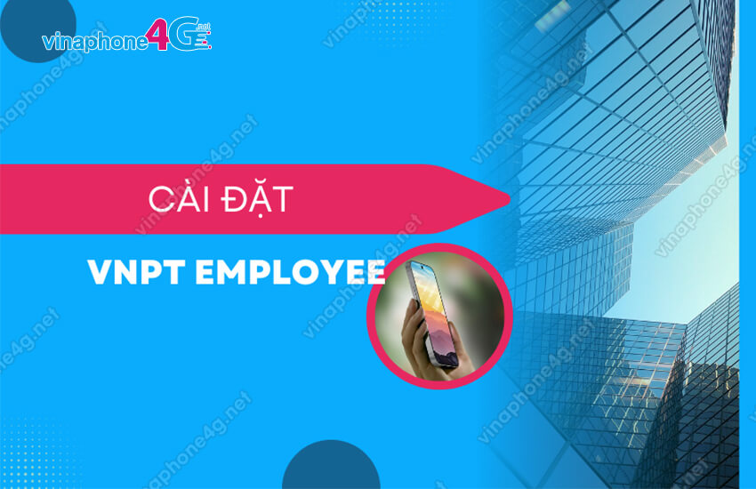 cai dat VNPT Employee