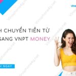 cach chuyen tien tu sim sang vnpt