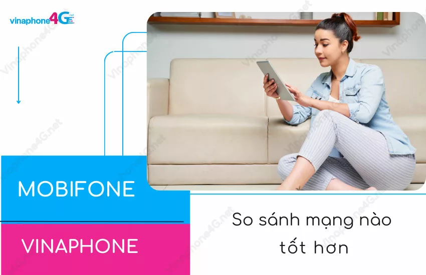 mobifone va vinaphone mang nao tot hon